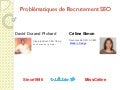 Recrutement SEO  @missceline & @since1996  SMX Paris 2011