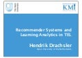 Recommender Systems and Learning Analytics in TEL