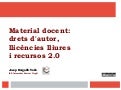 Material docent: drets d&rsquo;autor, llicències lliures i recursos 2.0