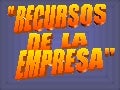 Recursos de la empresa