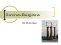 Recursos Energticos Petrleo 1207940249254419 9