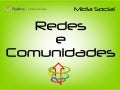 Redes e Comunidades