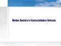 Redes Sociais e Comunidades Virtuais