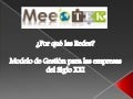 Modelo Gestión del Giglo XXI. Redes MeeoTEK - LMAltuna