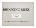 Reducing Risks