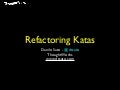 Refactoring Katas - AgileBrazil 2011