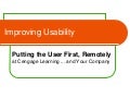 Improving Usability: Putting the user first, using remote usability testing