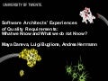 Software Architects’ Experiences  of Quality Requirements:  What we Know and What we do not Know? 