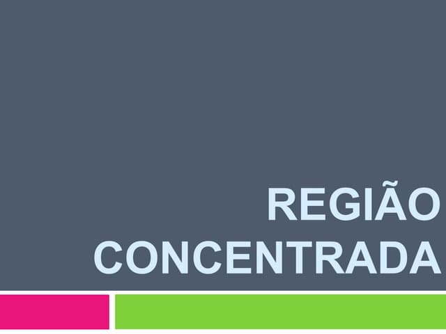 Região concentrada