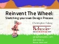 Reinvent The Wheel: Sketching Your Own Design Process