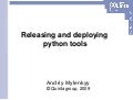 Releasing and deploying python tools