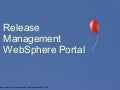 Release Management for WebSphere Portal - a discussion
