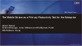 The Mobile Device as a Primary Productivity Tool for the Enterprise