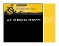 WordCamp Reno - WP Network Effects