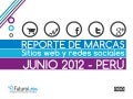 Reporte marcas y redes sociales_Junio 2012