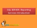 MS Sql Server: Reporting introduction