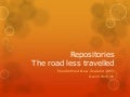 Repositories the road less travelled Moodle moot New Zealand 2011