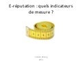 E-reputation : quels indicateurs de mesure ?