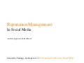 Reputation Management in Social Media