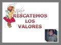 Rescatemos los valores