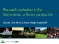 Research evaluation in the Netherlands : a library perspective