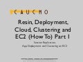 Resin, Deployment, Cloud, Clustering and EC2 (How To) Part I