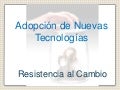Resistencia Al Cambio