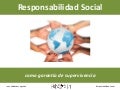 Responsabilidad social como garantía de supervivencia 