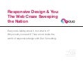 Responsive Design and You