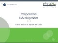 Responsive Development (ZendCon 2012)