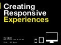 Creating Responsive Experiences