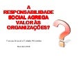Responsabilidade Social agrega valor para as organizações?
