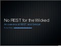 No REST for the Wicked: REST and Catalyst