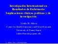 Investigación  Internacional en Resultados de Enfermería. Implicaciones clínicas, políticas  y de investigación