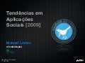 Tendências em Aplicações Sociais : ResultsOn Day 2009 - inclui #apagao facts