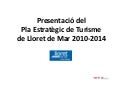 Pla Estratègic Turisme Lloret de Mar 2010 - 2014