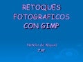 Retoques fotograficos con gimp2