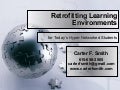 Retrofitting Learning Environments