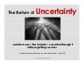 The Return of Uncertainty, and How Investors Can Deal With It