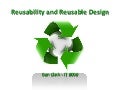 Reusability And Reusable Design