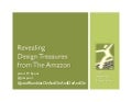 Revealing Design Treasures From The Amazon
