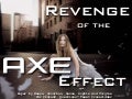 Revenge of the Axe Effect