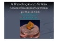Revolucao em Silicio - Uma historia da microeletronica