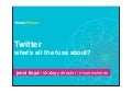 "Twitter: what's all the fuss about?" / Jenni Lloyd @ Revolution Forum / November 2009