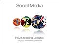 Revolutionising Libraries with Social Media