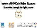 Impacts of MOOCs in Higher Education - Illustration through the ITyPA course