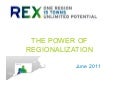 Rex Development: The Importance of Regionalization