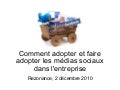 Comment adopter et faire adopter les médias sociaux dans l&rsquo;entreprise