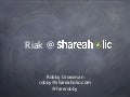 Riak at shareaholic