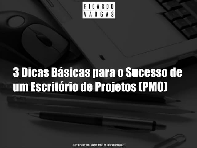 3 Dicas Basicas para o Sucesso de u...